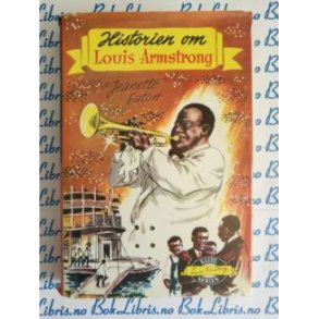 Jeanette Eaton - Historien om Louis Armstrong