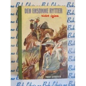 Fran Striker - Den ensomme rytter rider igjen