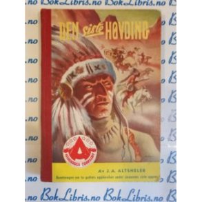 J. A. Altsheler - Den siste Hvding
