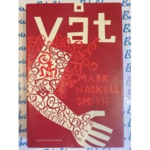 Mark Haskell Smith - Vt