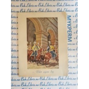 Vr egen by. Redigert av Henrik Haugastl