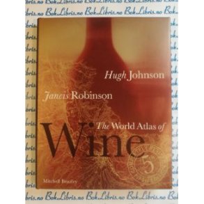 Hugh Johnson - The world atlas of Wine