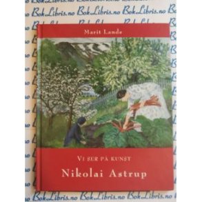 Marit Lande - Vi ser p kunst Nikolai Astrup