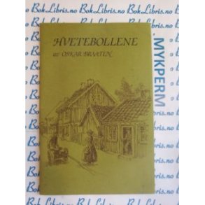 Oskar Braaten - Hvetebollene