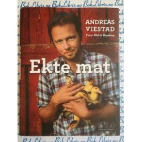 Andreas Viestad - Ekte mat