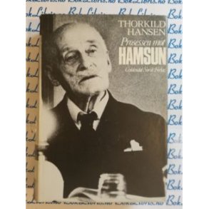 Thorkild Hansen - Prosessen mot Hamsun