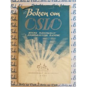 Boken om Oslo Byens nringsliv i journalistisk ramme