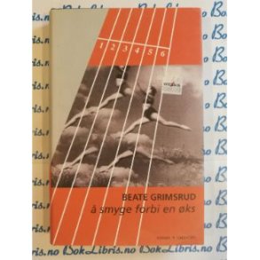 Beate Grimsrud -  smyge forbi en ks