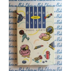 Vigdis Hjorth - Drama med Hilde