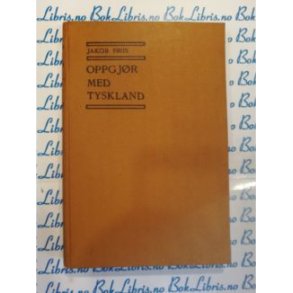 Jakob Friis - Oppgjr med Tyskland