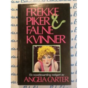 Angela Carter - Frekke piker & falne kvinner