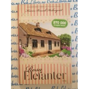 Karin Brunk Holmqvist - Rosa elefanter