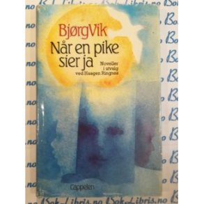 Bjrg Vik - Nr en pike sier ja
