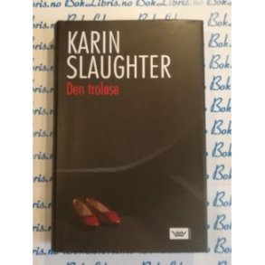 Karin Slaughter - Den trolse