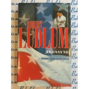 Robert Ludlum - Trevayne - alene mot systemet