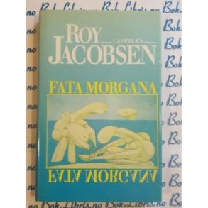 Roy Jacobsen - Fata Morgana