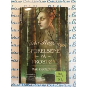 Hilde Hagerup - Sp�kelsene p� Frost�y Bok 1. Bak D�dsfjellet - Heftet