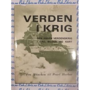 H. O. Christophersen - Verden i krig 1 : Fra Mnchen til Pearl Harbor