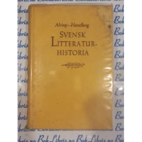 Alving - Haddelberg - Svensk Litteraturhistoria (1963)