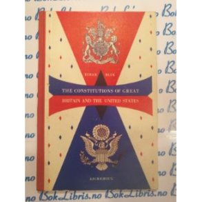 Einar Blix - The constitutions of Great Britain and The United States (1955)