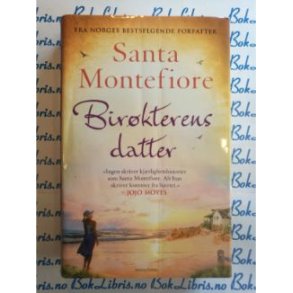Santa Montefiore - Bir�kterens datter (Innbundet)