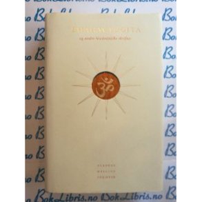 Bhagavadgita og andre hinduistiske skrifter