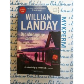 William Landay - Den ubehagelige sannheten