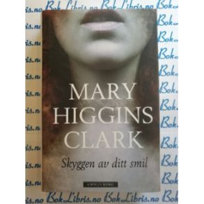 Mary Higgins Clark - Skyggen av ditt smil