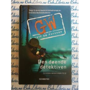 Leif GW Persson - Den dende detektiven