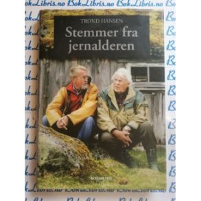 Trond Hansen - Stemmer fra Jernalderen