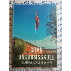 Gran ungdomsskole gjennom 50 r