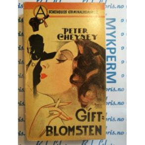 Peter Cheyney - Giftblomsten
