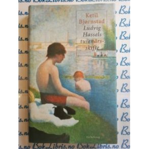 Ketil Bjrnstad - Ludvig Hassels tusenrsskifte