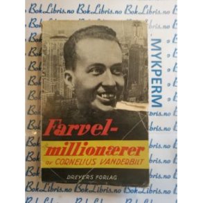 Cornelius Vanderbilt - Farvel millionrer