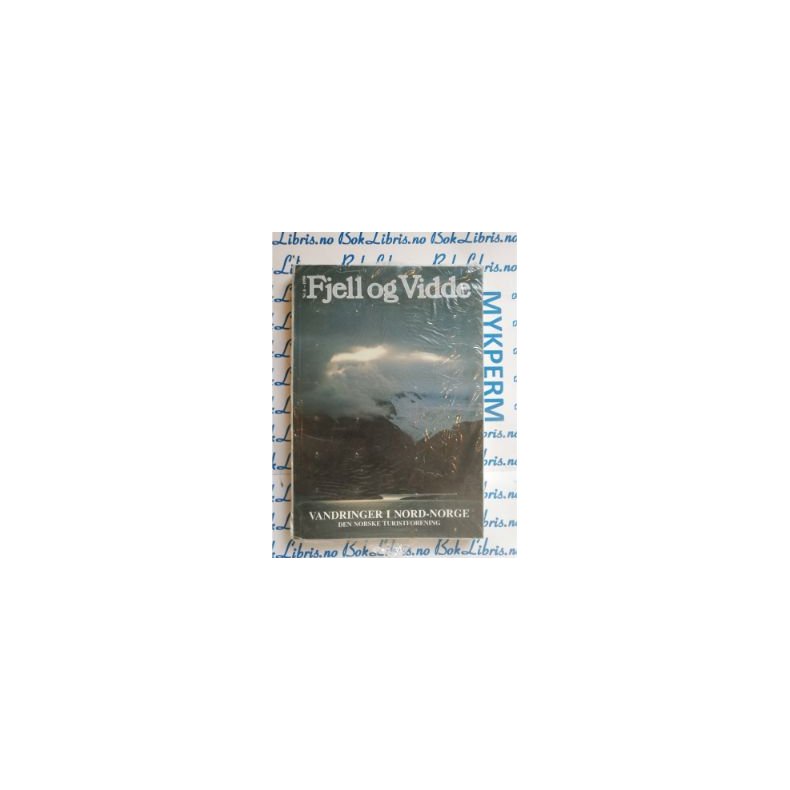 DNT Fjell og Vidde nr. 6. 1990 (NY) Vandringer i Nord-Norge