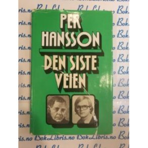 Per Hansson - Den siste veien