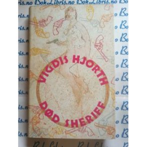 Vigdis Hjorth - Dd sheriff