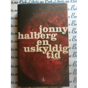 Jonny Halberg - En uskyldig tid