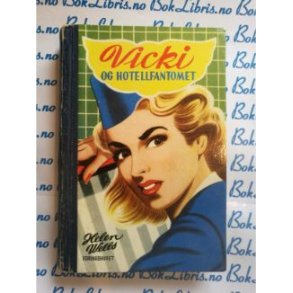Helen Wells - Vicki og hotellfantomet. Nr.7