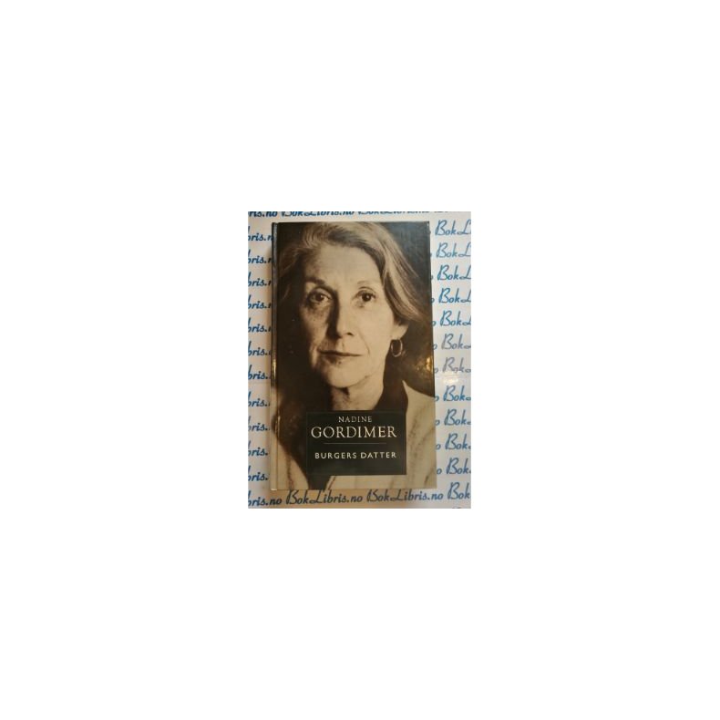 Nadine Gordimer - Burgers datter