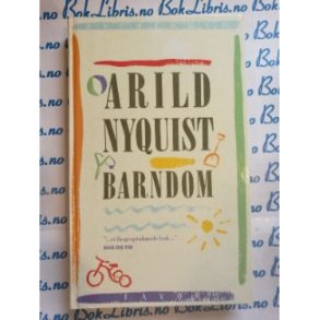 Arild Nyquist - Barndom (Innbundet)