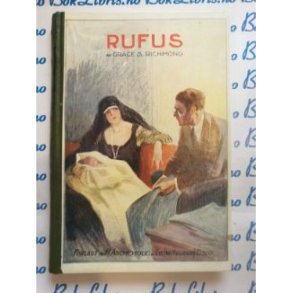 Grace S. Richmond - RUFUS