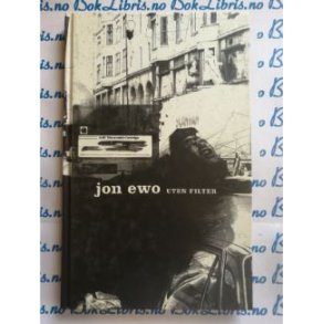 Jon Ewo - Uten filter