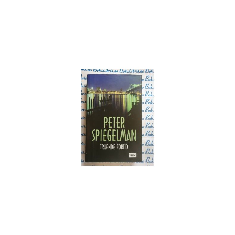 Peter Spiegelman - Truende fortid