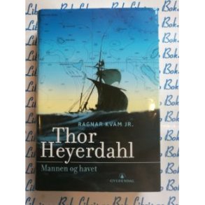 Ragnar Kvam Jr. - Thor Heyerdahl Mannen og havet