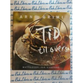 Arne Brimi - Tid til overs (Innbundet)