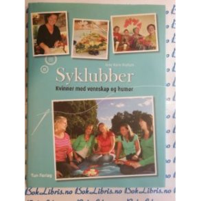 Anne Marie Hvattum - Syklubber Kvinner med vennskap og humr