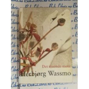 Herbjrg Wassmo - Det sjuende mte 