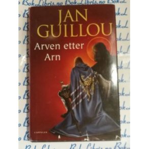 Jan Guillou - Arven etter Arn - Innbundet