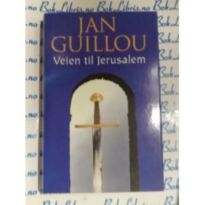 Jan Guillou - Veien til Jerusalem